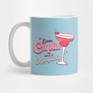 Even Cupid Need a Margarita - Valentines Day Mug